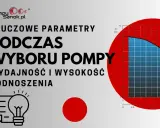 Wykres przedstawia zależność wydajności od wysokości podnoszenia pompy. Kluczowe parametry wyboru pompy.
